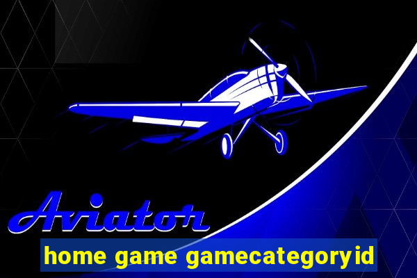 home game gamecategoryid